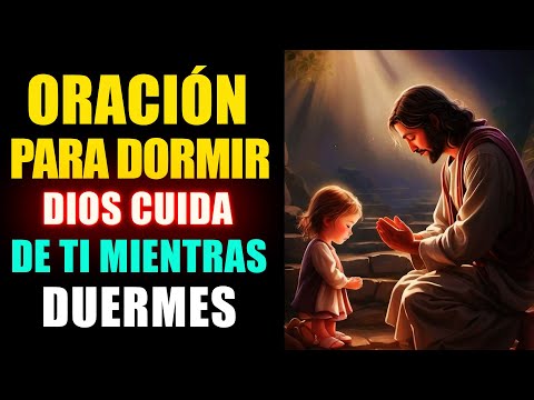 Oración para Dormir ✰ ☽ Dios te cuida Mientras Duermes ✰ ☽ 5 Minutos te Dormirás Profundamente ✰ ☽