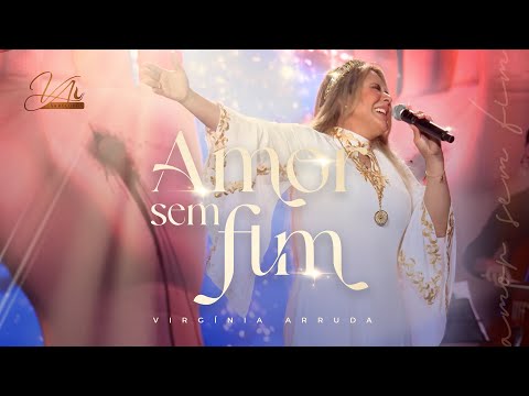 Amor Sem Fim | Virgínia Arruda