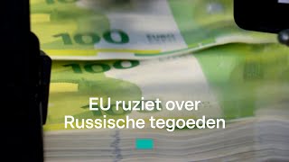 EU aast op miljarden van Poetin. België vreest wraak  