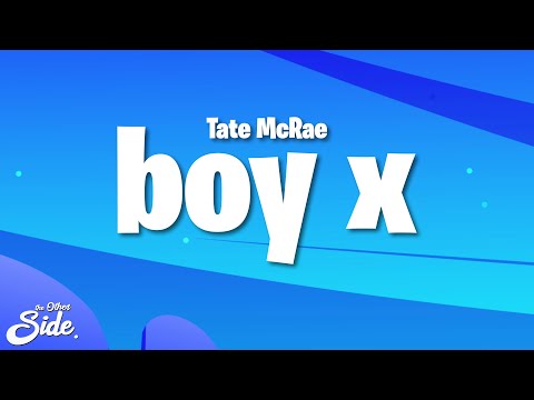Tate McRae - boy x
