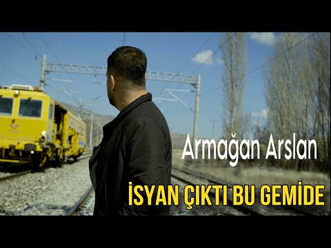 Armağan Arslan - İsyan Çıktı Bu Gemide