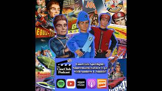 CineClub Spotlight: Supermarionation is go with Andrew T Smith!