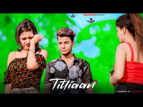Titliyan | O Pata Nahi Ji Konsa Nasha Karta Hai | SR | Heart Touching Love Story | SR Brothers