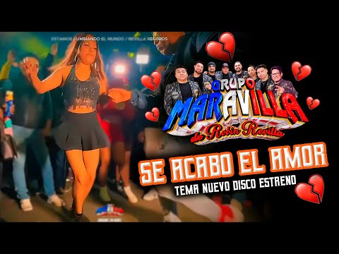 SE ACABO EL AMOR  | VIDEO LIRYCS |  GRUPO MARAVILLA