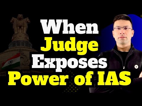 IAS vs Judge | Reality of Power Exposed | Gaurav Kaushal