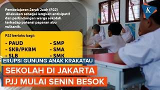 Sekolah di Jakarta Berlakukan PJJ Imbas Erupsi Anak Krakatau Mulai Senin