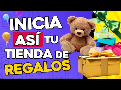 💐 Como Iniciar Una TIENDA DE REGALOS Guía Paso a Paso