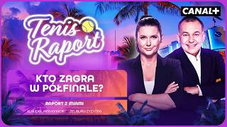 WALKA O PÓŁFINAŁY W MIAMI! | RAPORT Z MIAMI #7