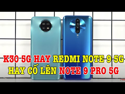 (VIETNAMESE) Nên mua K30 5G hay Redmi Note 9 5G hay cố lên Note 9 Pro 5G?