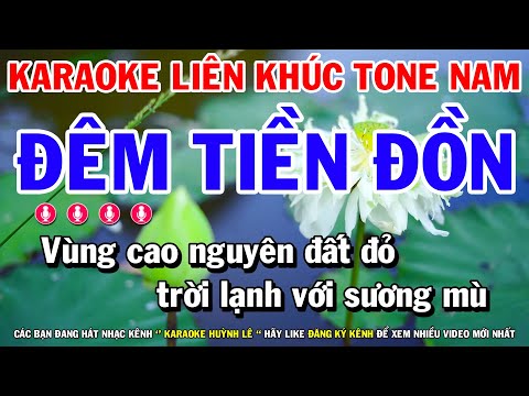 Liên Khúc Karaoke Nhạc Sống Tone Nam | Đêm Tiền Đồn – Người Em Xóm Đạo