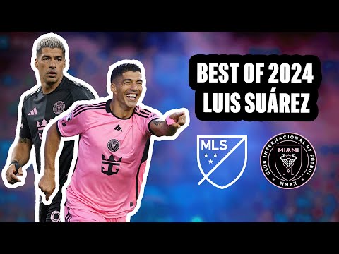 Best of Luis Suárez in 2024