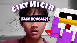 CikyMicin Face Reveal?!