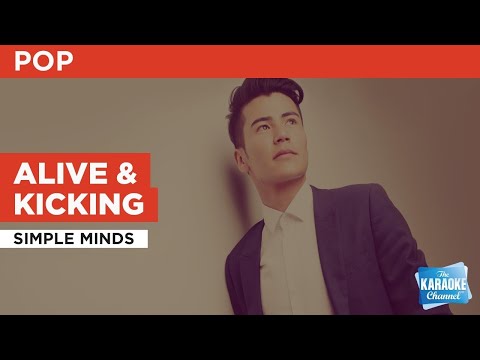 Alive & Kicking : Simple Minds | Karaoke with Lyrics