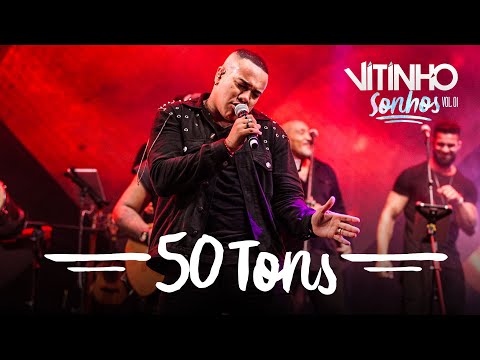 VITINHO - 50 Tons (Ao Vivo)