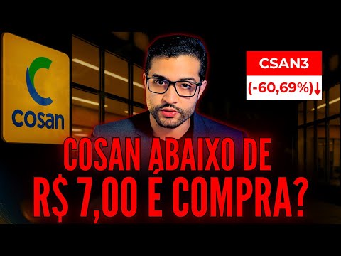 COSAN NO FUNDO DO POÇO? É HORA DE INVESTIR EM CSAN3? CILADA OU OPORTUNIDADE?