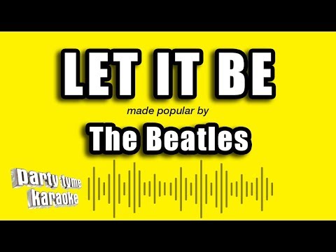 The Beatles – Let It Be (Karaoke Version)