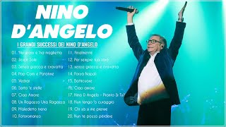 Le canzoni più belle di Nino D'angelo - i grandi successi di Nino D'angelo - Nino D'angelo Medley