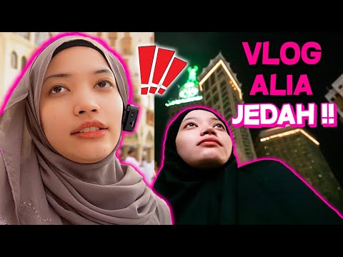 ALIA MENCARI KETENANGAN DI MEKAH !! ALIA PERGI JEDDAH SORANG !!!