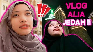 ALIA MENCARI KETENANGAN DI MEKAH !! ALIA PERGI JEDDAH SORANG !!!