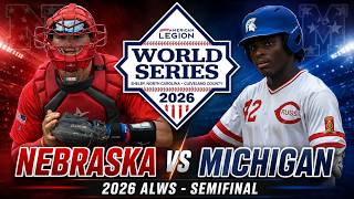 Nebraska vs Michigan | FULL GAME | 2026 American Legion World Series Semifinal