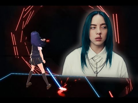[Beat Saber] Billie Eilish - bad guy (EXPERT+)