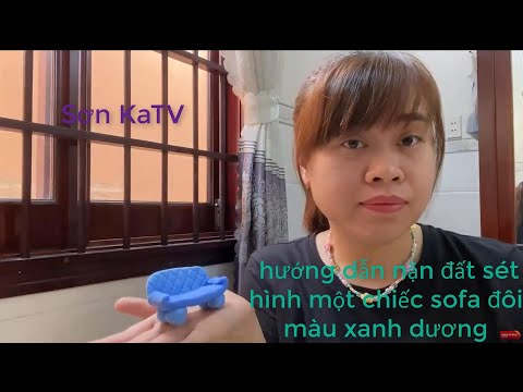 Sơn KaTV | hướng dẫn nặn đất sét hình một chiếc sofa đôi màu xanh dương