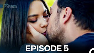 Rüya (Dream) Episode 5 (Hindi Dubbed)