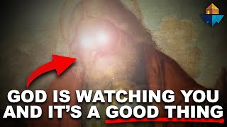 God is Watching your Every Move and it's a GOOD Thing | SFP