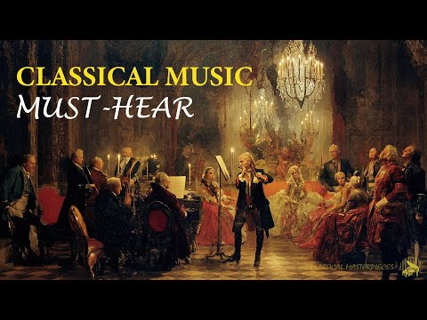 Must-Hear Classical Masterpieces | Mozart, Beethoven, Chopin, and Bach | Best of Classical Music