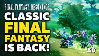 Final Fantasy Resonance - The Classic Final Fantasy We've Been Missing?