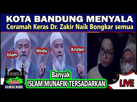 Live Dr zakir naik "GEGER BANDUNG" Islam Kristen Banyak Yang Sadar !!