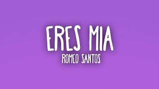 Romeo Santos - Eres Mía (Sub. Español + Lyrics)
