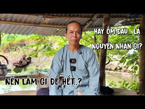 Nguyên Nhân Gì Hay Ốm Đau..? Lời Chia Sẻ Chân Thành Từ Vị Sư Sĩ Tại Gia