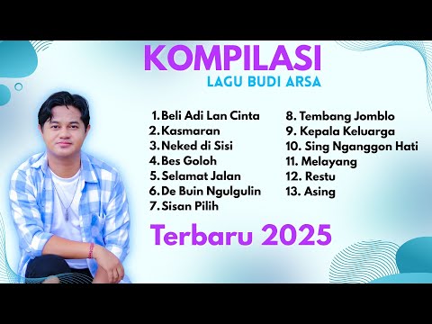 Kompilasi Lagu Budi Arsa | Terbaru 2025