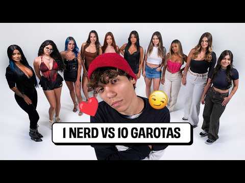 1 NERD VS 10 GAROTAS!