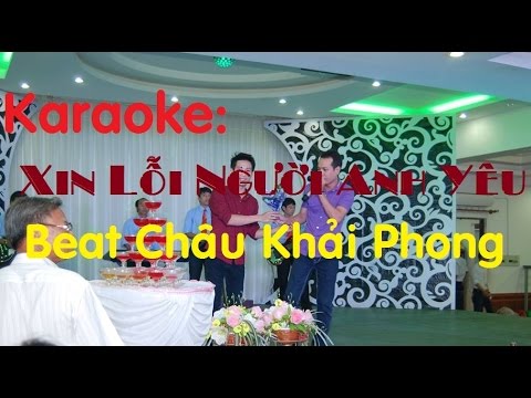 Xin Lỗi Người Anh Yêu, KARAOKE, Xin loi nguoi anh yeu