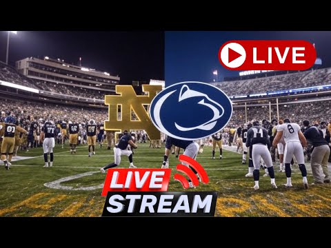 Notre Dame Fighting Irish vs Penn State Nittany Lions – Live Stream Today