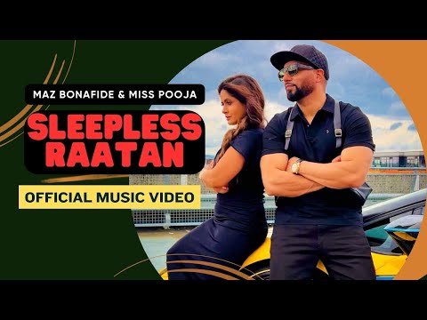 Sleepless Raatan | Maz Bonafide | Miss Pooja | Full video| New Punjabi song #1 on Trending for music