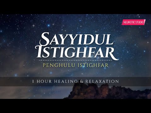 SAYYIDUL ISTIGHFAR - ZIKIR HARIAN PENGHAPUS DOSA