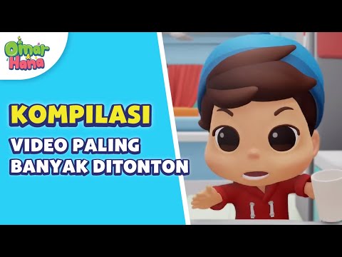 Episode Paling Banyak Ditonton 40 JUTA VIEWS! Lagu Anak Islami | Omar & Hana