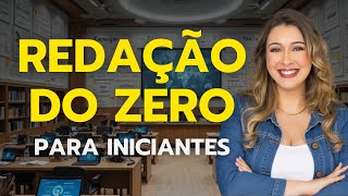 REDAÇÃO DO ENEM PARA QUEM NÃO SABE NADA (Primeiros Passos) - Professora Pamba