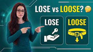 Lose vs. Loose 🔑 Which One Are You Using Wrong?