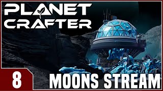 Stream Planet Crafter: Moon Update - EP8
