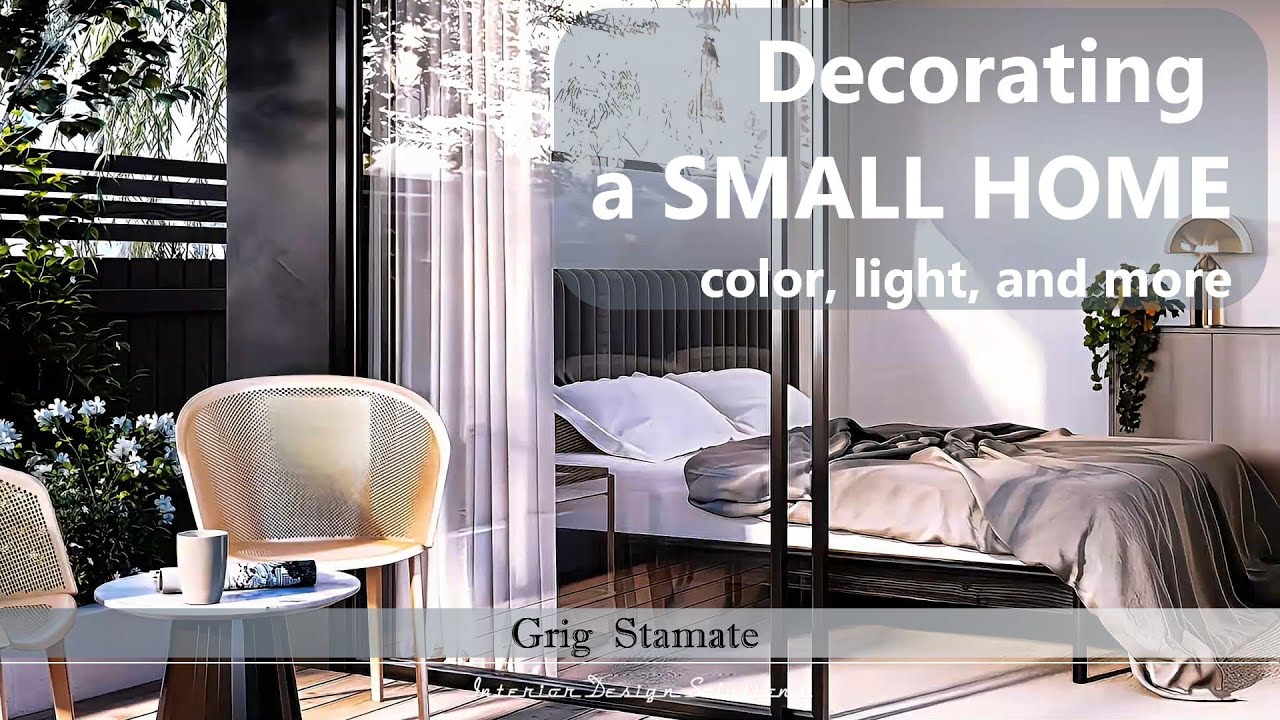 Decorating a SMALL HOME – color, light, and more