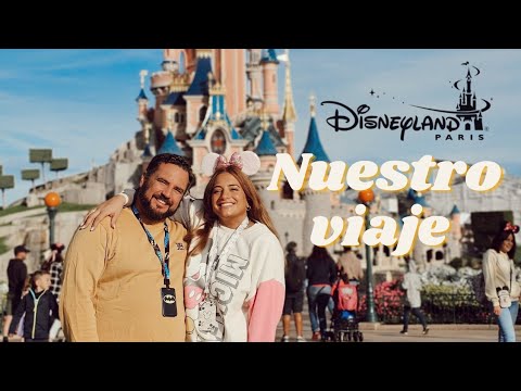 NUESTRO VIAJE A DISNEYLAND PARÍS ✨️ Nuestra experiencia 🫶🏼