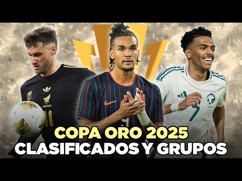 Las 16 SELECCIONES CLASIFICADAS a la COPA ORO 2025