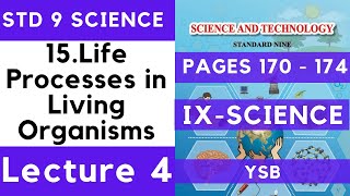 9th Science | Chapter 15 | Life Processes in Living Organisms Lecture 4 | Class 9 Maharashtra Board