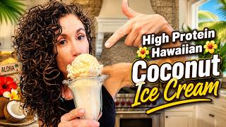 High Protein Hawaiian Coconut Ice Cream
