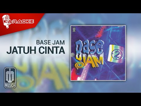 Base Jam – Jatuh Cinta (Official Karaoke Video)