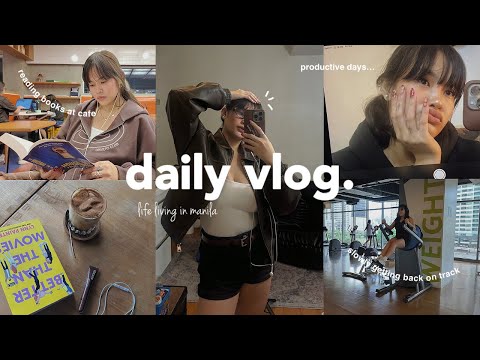 VLOG • life in mnl ✨ productive + realistic days! ❤️ (work life balance, gym, run & book hopping 📚)